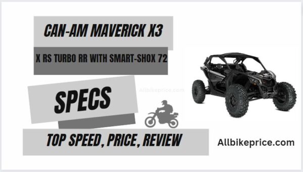 Can-Am Maverick X3 X rs TURBO RR with Smart-Shox 72 Specs, Price, Top Speed, Horsepower, Review