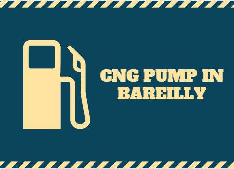 CNG Pump In Bareilly Near Me