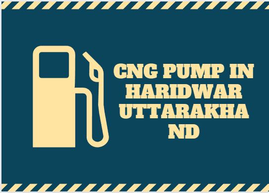 CNG Pump In Haridwar Uttarakhand Near Me