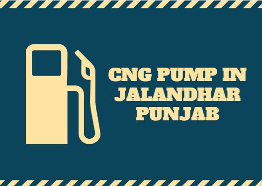CNG Pump In Jalandhar Punjab Near Me