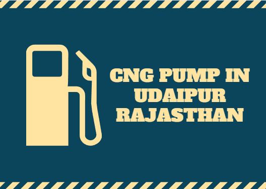 CNG Pump In Udaipur Rajasthan Near Me