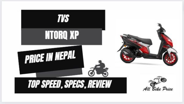 TVS NTORQ XP Price in Nepal Top Speed, Specifications, Mileage, Review, Features, Overview