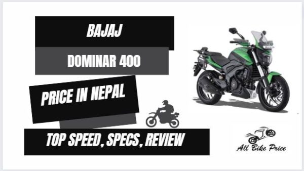 Bajaj Dominar 400 Price in Nepal 2023, Specs, Mileage, Review