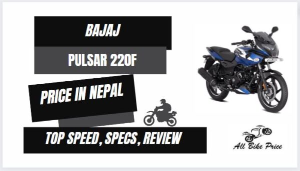 Bajaj Pulsar 220F Price in Nepal, Specifications, Mileage, Review, Top Speed