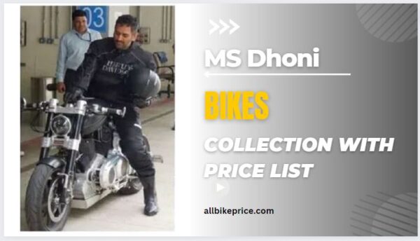 MS Dhoni Bike Collection with Price List