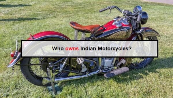 Who owns Indian Motorcycles