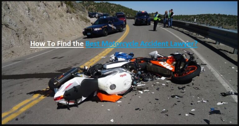 How To Find the Best Motorcycle Accident Lawyer?
