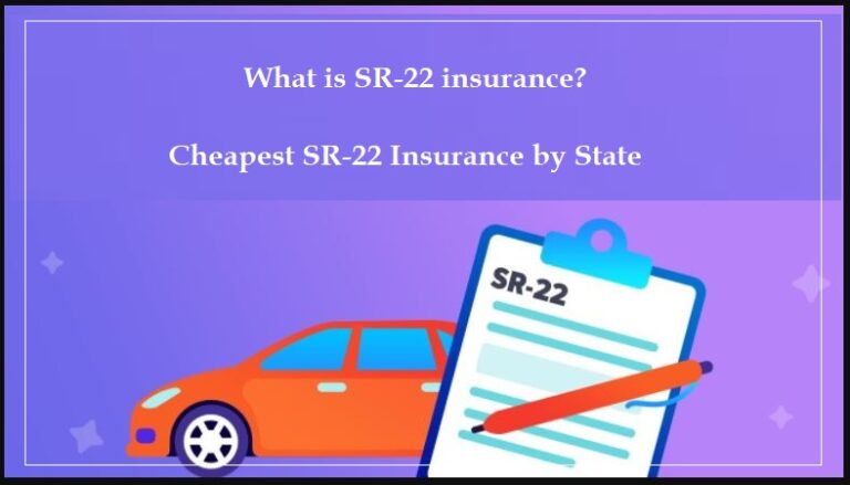 What is SR-22 insurance? – Cheapest SR-22 Insurance by State