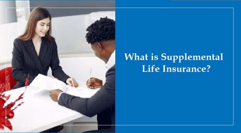 What Is Supplemental Life Insurance?