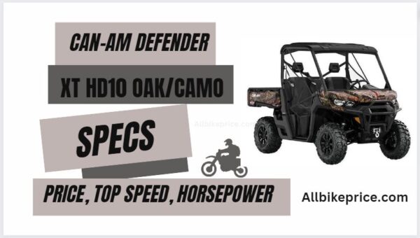Can-Am Defender XT HD10 Oak Camo Specs, Top Speed, Price, Review