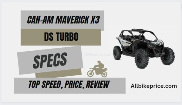 Can-Am MAVERICK X3 DS TURBO Specs, Top Speed, Price, Review