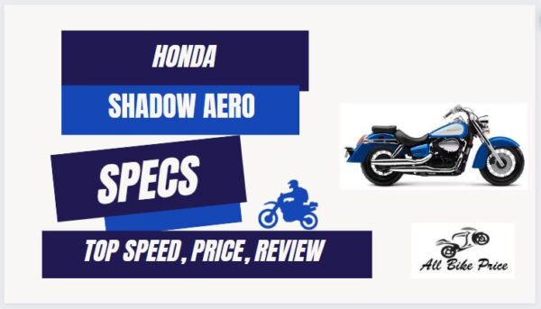 Honda Shadow Aero Top Speed, Price, Specs