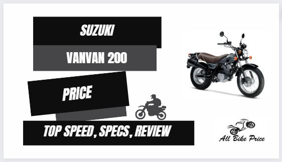 Suzuki VanVan 200 Specs, Top Speed, Price & Review