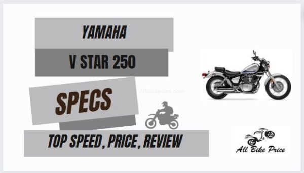 Yamaha V Star 250 Top Speed, Price, Specs