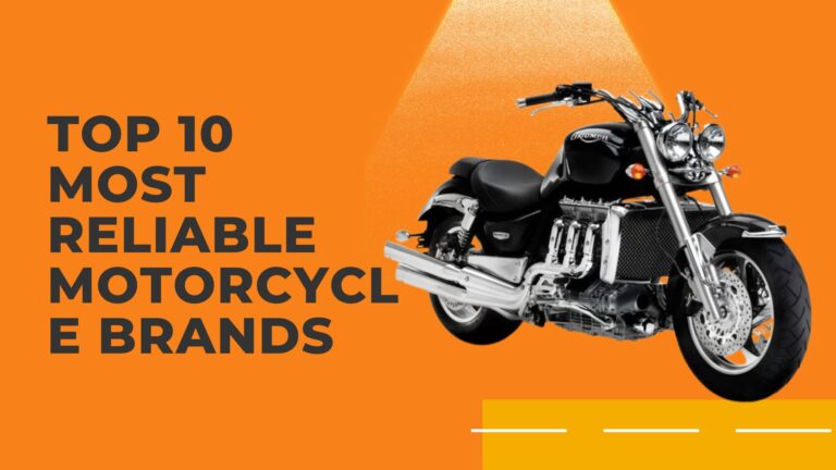 Top 10 Most Reliable Motorcycle Brands